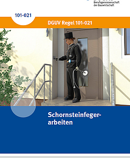 Titelbild DGUV Regel 101-021 Schornsteinfegerarbeiten
