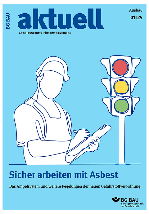 Titelbild der Zeitschrift BG BAU aktuell 1-2025, Ausgabe Ausbau. 