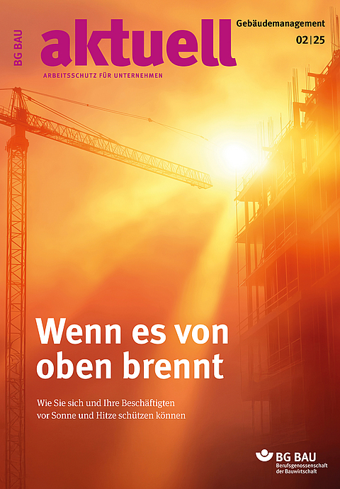 Titelbild der Zeitschrift BG BAU aktuell 2-2025, Ausgabe Gebäudemanagement. 