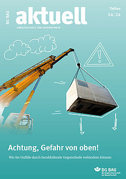 Titelbild der Zeitschrift BG BAU aktuell 4-2024, Ausgabe Tiefbau. 