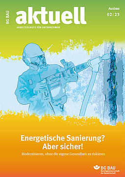 Titelbild der Zeitschrift BG BAU aktuell 2-2023, Ausbau.