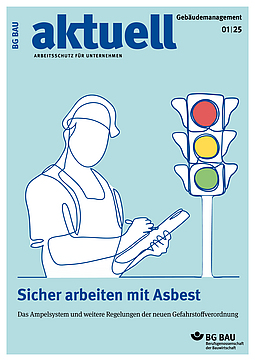 Titelbild der Zeitschrift BG BAU aktuell 1-2025, Ausgabe Gebäudemanagement. 