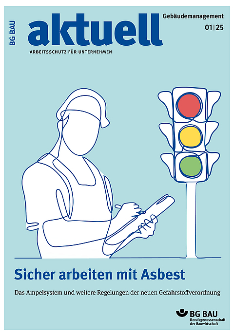 Titelbild der Zeitschrift BG BAU aktuell 1-2025, Ausgabe Gebäudemanagement. 