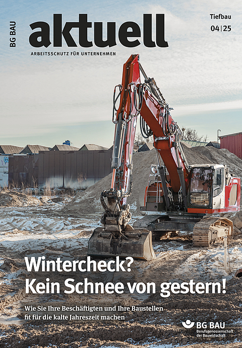 Titelbild der Zeitschrift BG BAU aktuell 4-2025, Ausgabe Tiefbau. 
