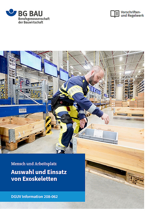 Titelbild der DGUV Information 208-062 Mensch und Arbeitsplatz - Auswahl und Einsatz von Exoskeletten. 