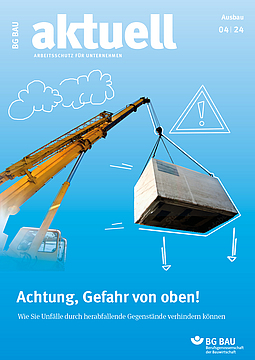 Titelbild der Zeitschrift BG BAU aktuell 4-2024, Ausgabe Ausbau. 