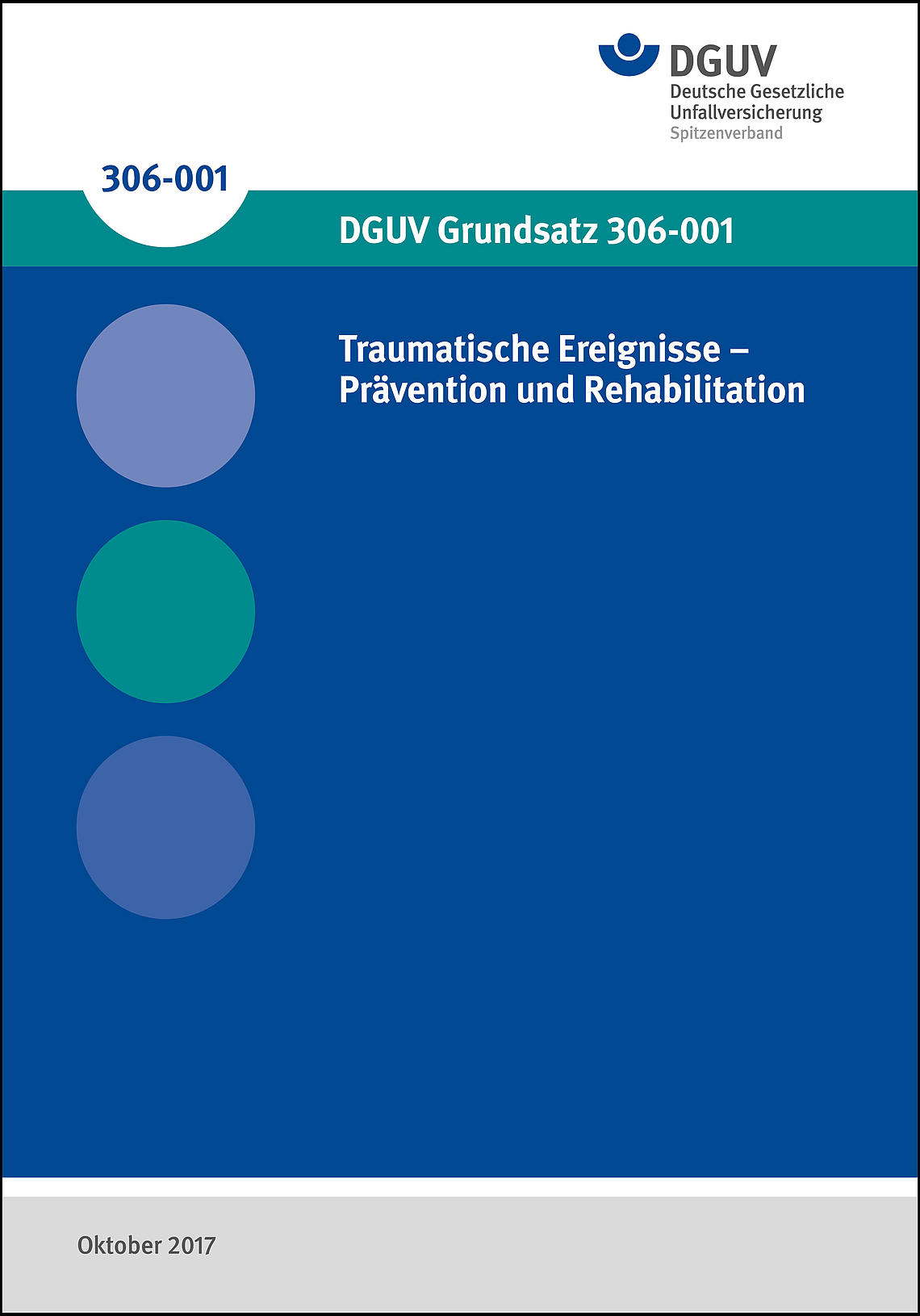 Titelbild des DGUV Grundsatz 306-001: Traumatische Ereignisse - Prävention und Rehabilitation.
