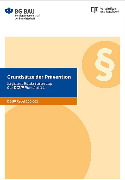 Titelbild der DGUV Regel 100-001: Grundsätze der Prävention. 