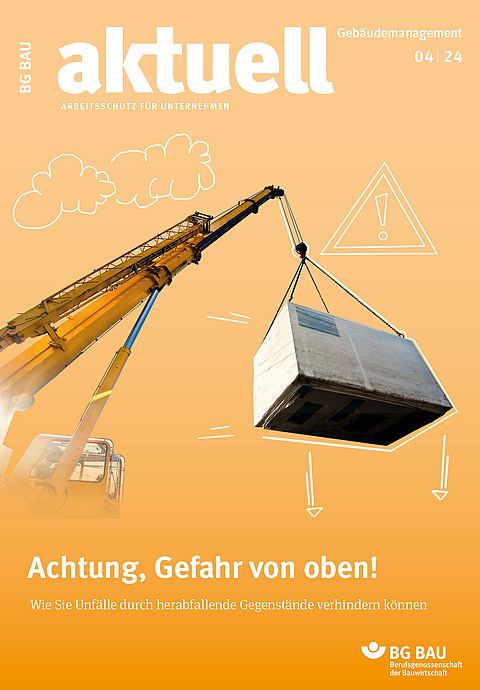 Titelbild der Zeitschrift BG BAU aktuell 4-2024, Ausgabe Gebäudemanagement. 