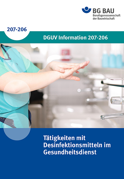 Titelbild DGUV Information 207-206: Tätigkeiten mit Desinfektionsmitteln im Gesundheitsdienst 
