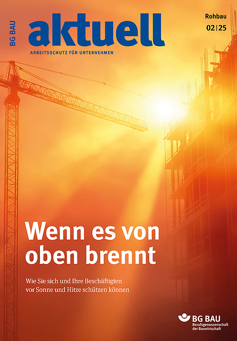 Titelbild der Zeitschrift BG BAU aktuell 2-2025, Ausgabe Rohbau. 