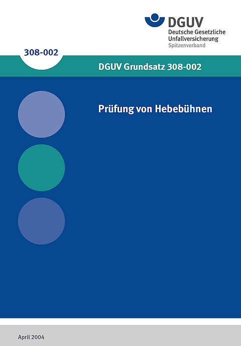 Titelbild des DGUV Grundsatz 308-002: Prüfung von Hebebühnen
