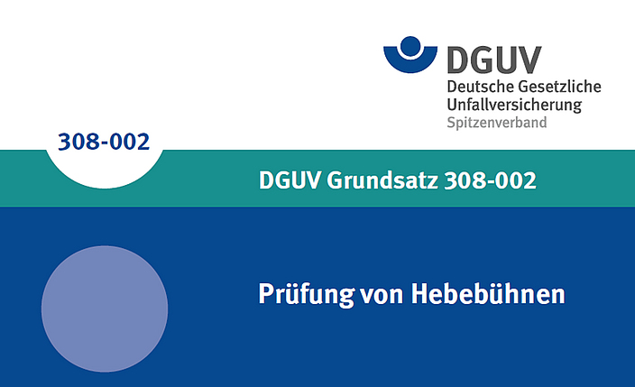 Titelbild des DGUV Grundsatz 308-002: Prüfung von Hebebühnen