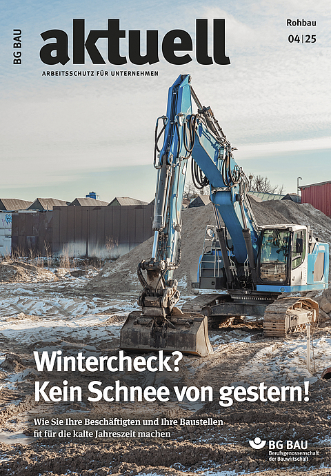 Titelbild der Zeitschrift BG BAU aktuell 4-2025, Ausgabe Rohbau. 