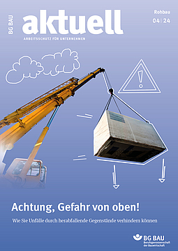Titelbild der Zeitschrift BG BAU aktuell 4-2024, Ausgabe Rohbau. 